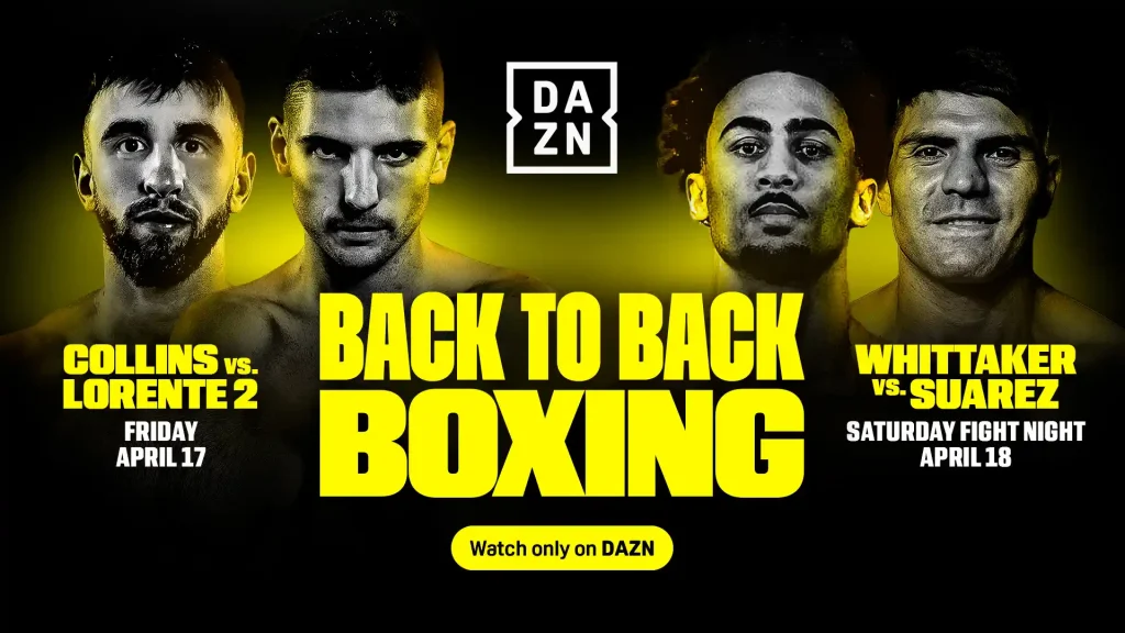 Collins vs Lorente 2 and Whittaker vs Suarez DAZN boxing fight poster April 2026